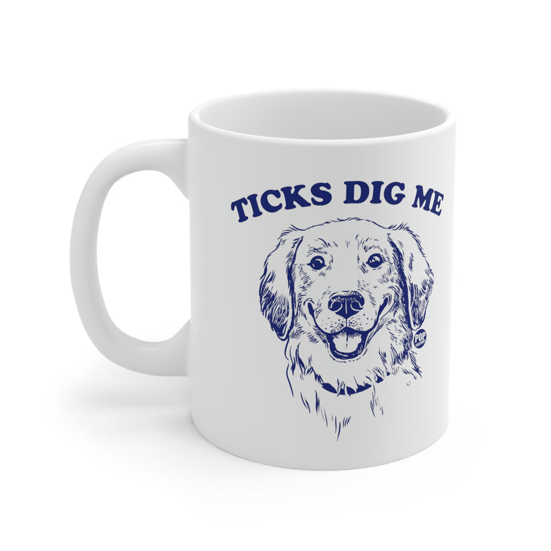 Load image into Gallery viewer, Ticks Dig Me Coffee Mug
