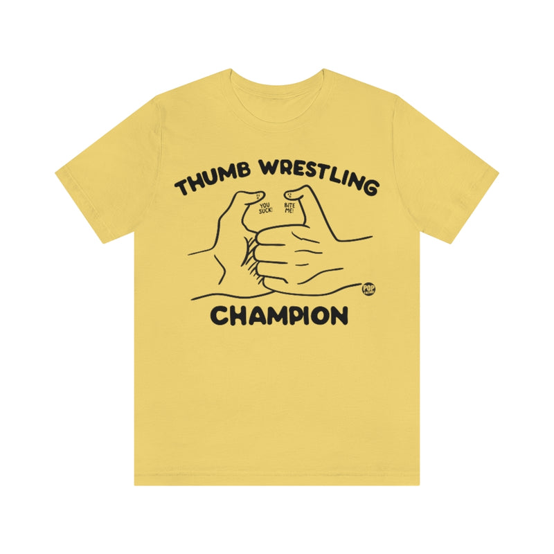 Load image into Gallery viewer, Thumb Wrestling Champ Unisex Tee
