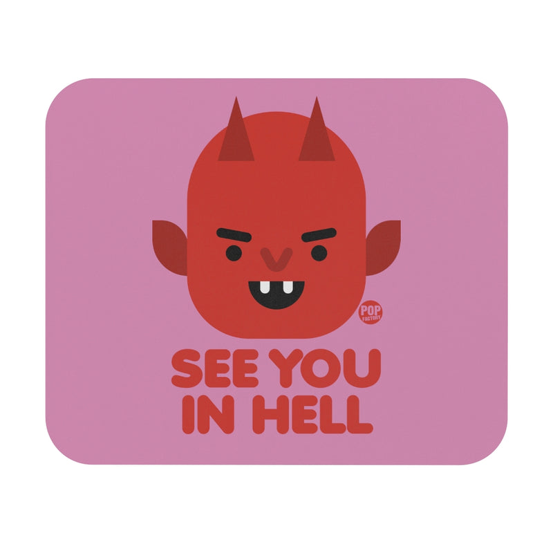 Load image into Gallery viewer, See You In Hell Devil Mouse Pad
