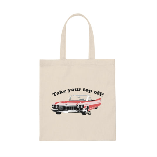 Take Your Top Off Car Tote