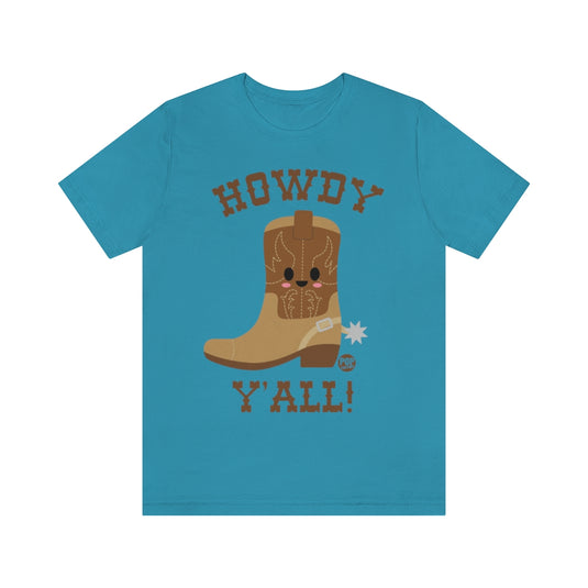 Howdy Y'All Boot Unisex Tee