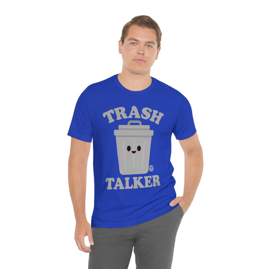 Trash Talker Garbage Unisex Tee