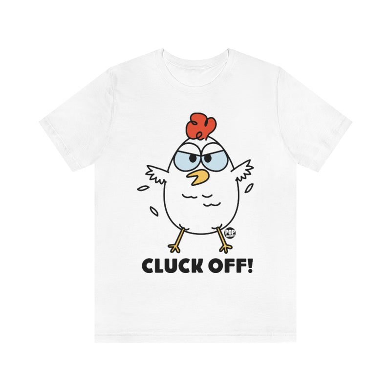 Load image into Gallery viewer, Cluck Off Unisex Tee
