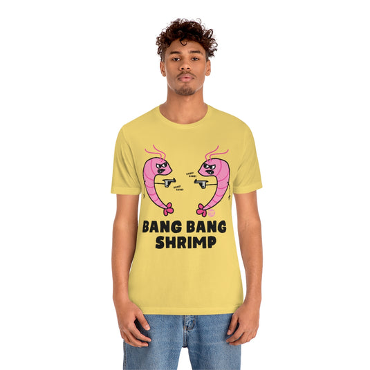 Bang Bang Shrimp Unisex Tee