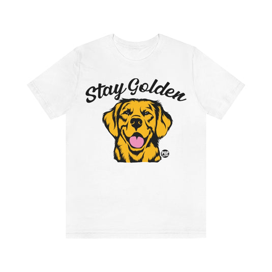 Stay Golden Retriever Unisex Tee