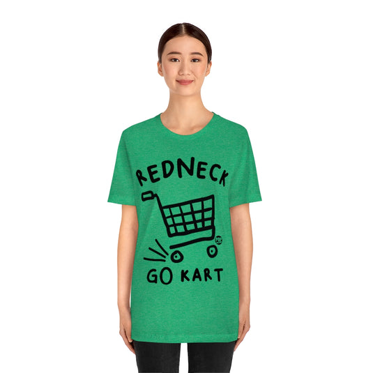 Redneck Go Kart Unisex Tee