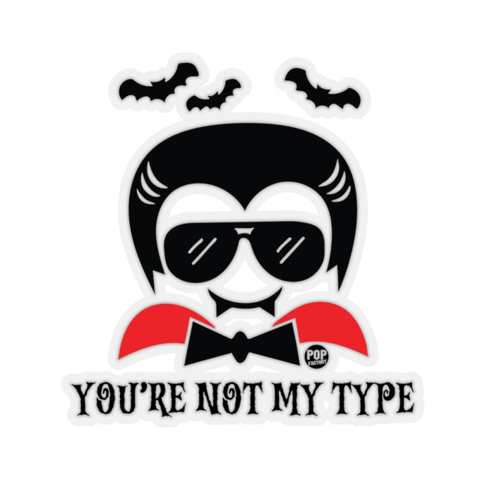 Not My Type Dracula Sticker