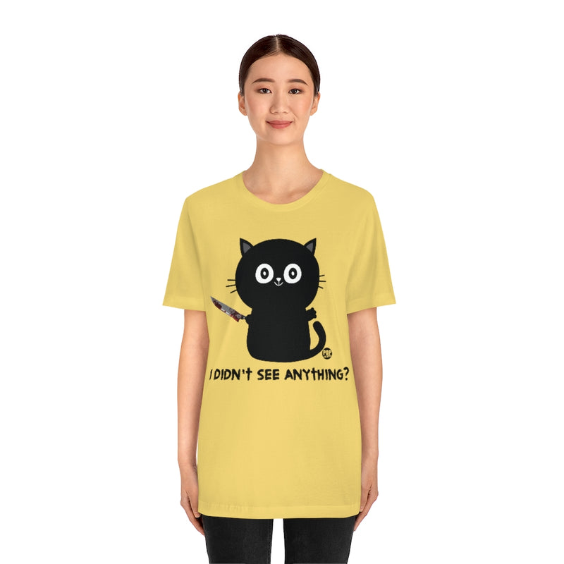 Load image into Gallery viewer, Didn&#39;t See Anything Cat Knife Unisex Tee
