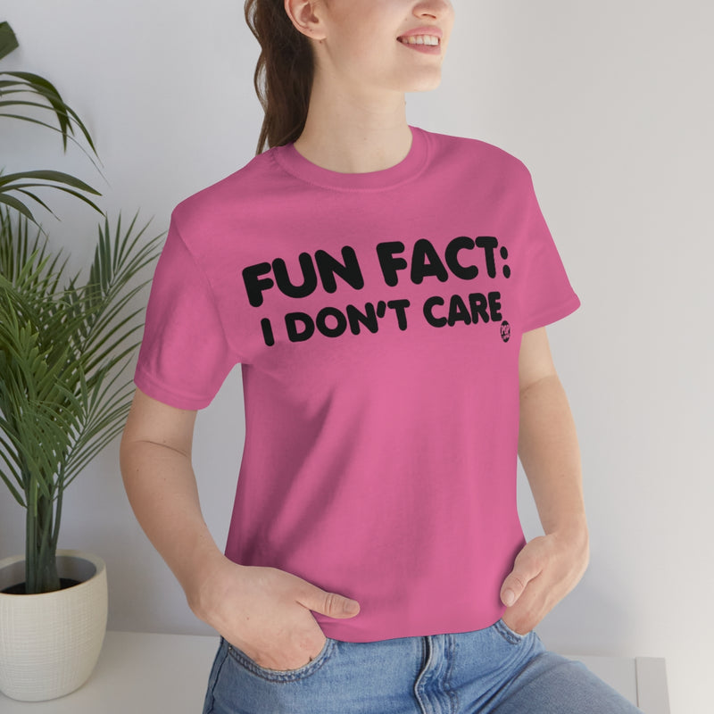 Load image into Gallery viewer, Fun Fact Don&#39;t Care Unisex Tee
