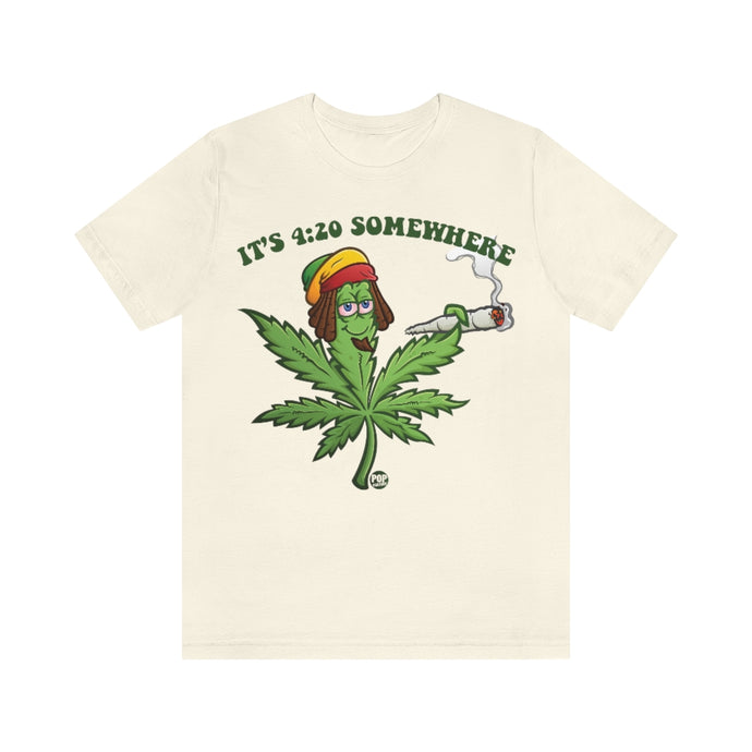 It's 420 Somewhere Pot Leaf Unisex Tee