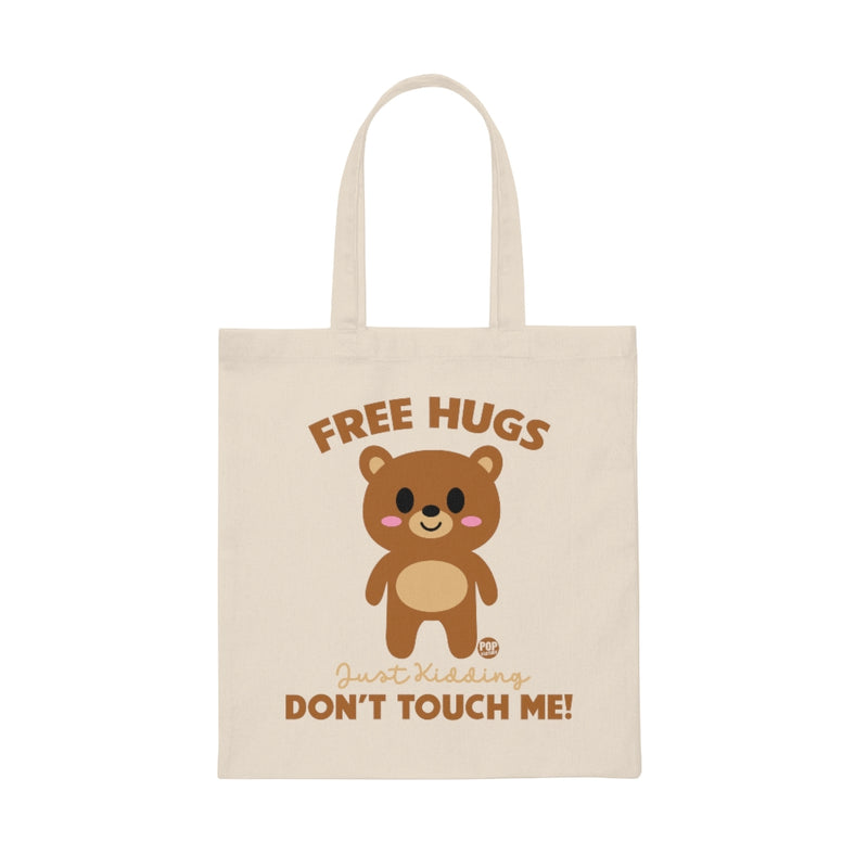 Load image into Gallery viewer, Free Hugs Just Kidding Tote
