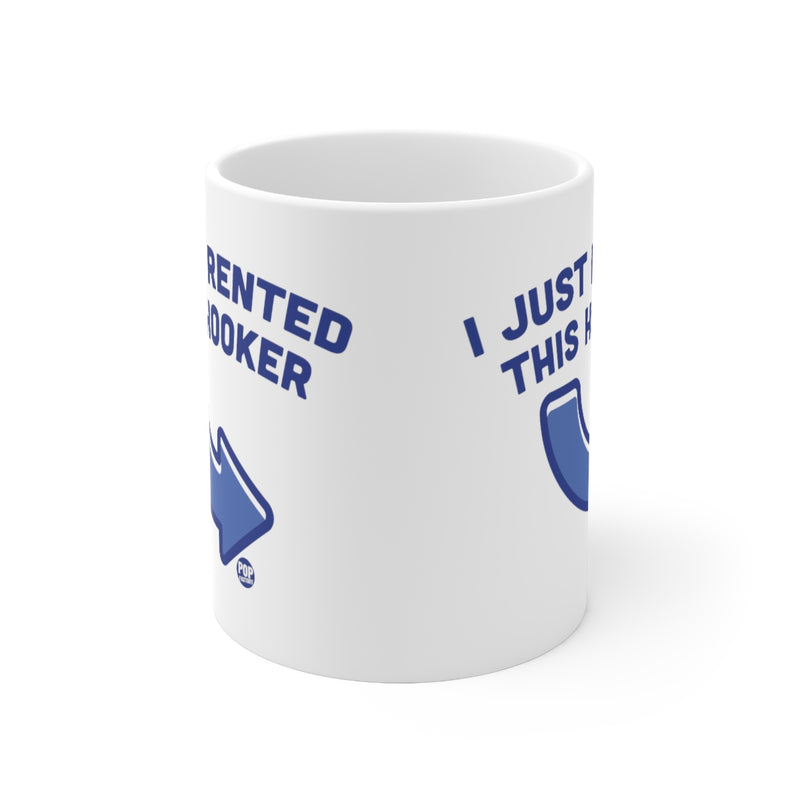 Load image into Gallery viewer, I Just Rented This Hooker Mug
