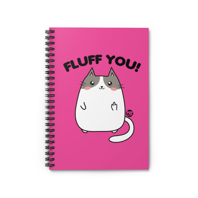 Fluff You Cat Notebook