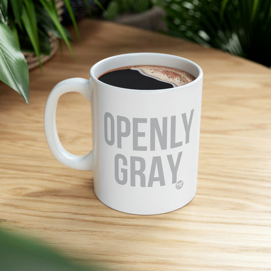 Openly Gray Coffee Mug