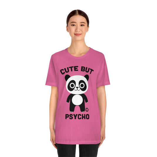 Cute But Psycho Panda Unisex Tee