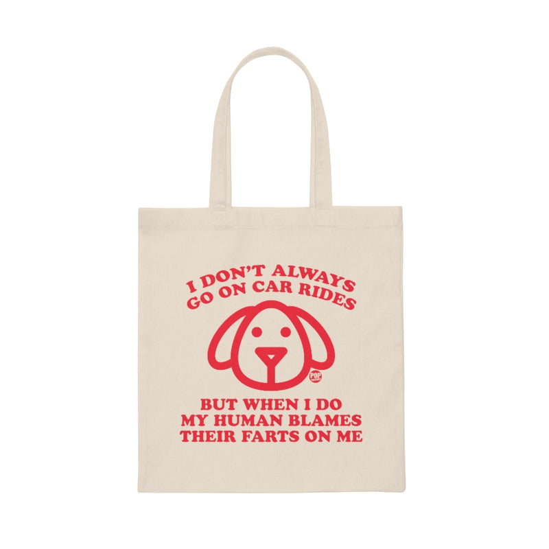 Load image into Gallery viewer, I Don&#39;t Always Go On Car Rides Dog Tote
