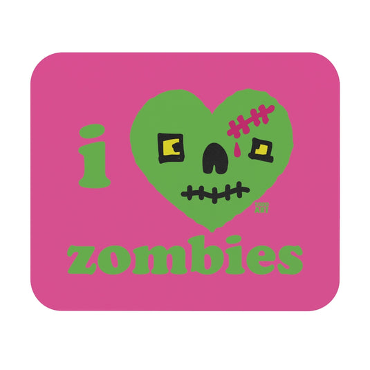 I Love Zombies Mouse Pad