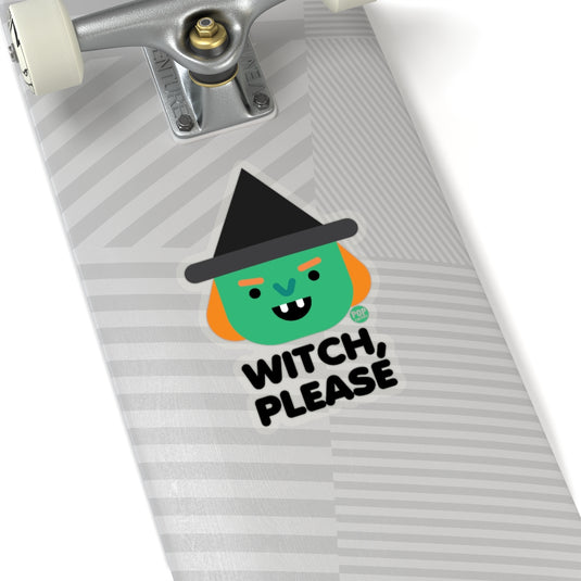 Witch Please Witch Sticker