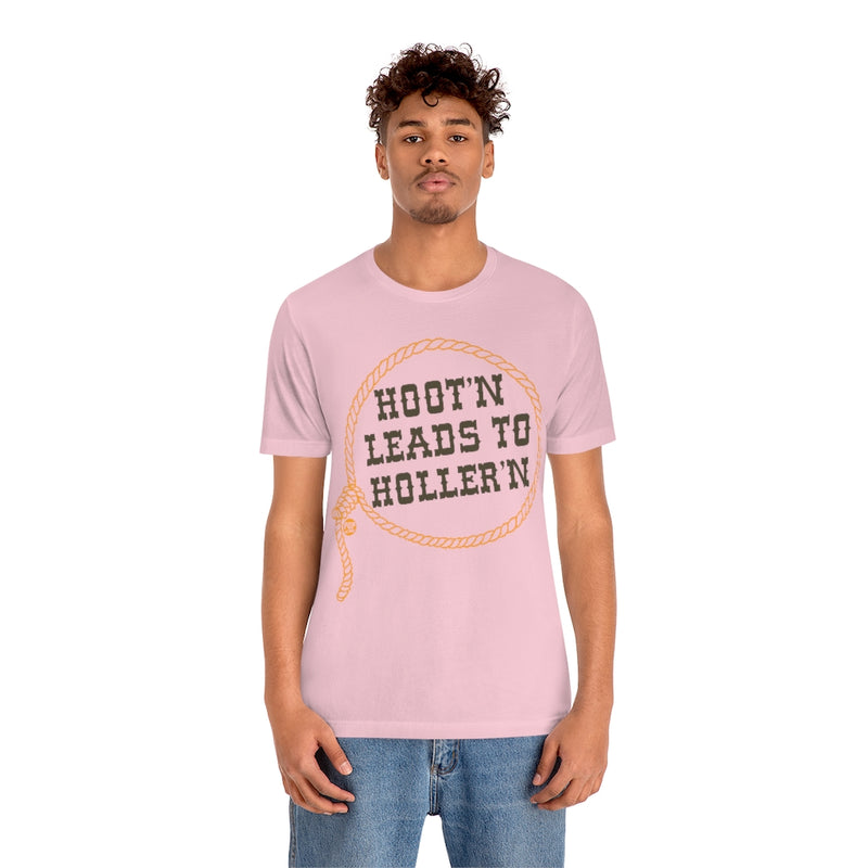 Load image into Gallery viewer, Hoot&#39;n Leads To Holler&#39;N Unisex Tee
