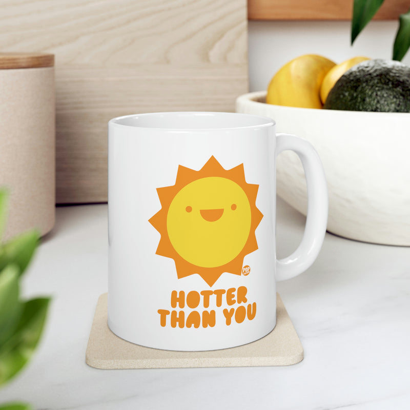 Load image into Gallery viewer, Hotter Than You Sun Mug
