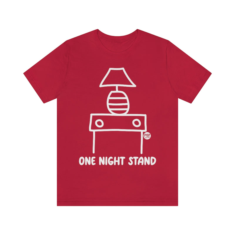 Load image into Gallery viewer, One Night Stand Unisex Tee
