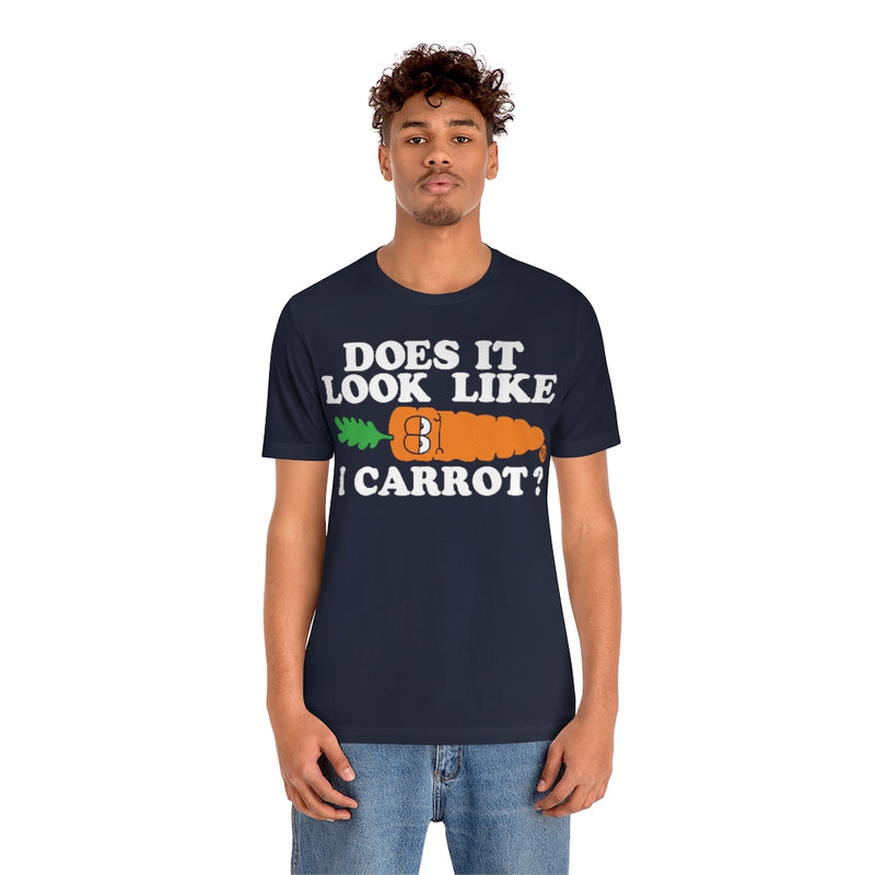 Load image into Gallery viewer, Does It Look Like I Carrot Unisex Tee
