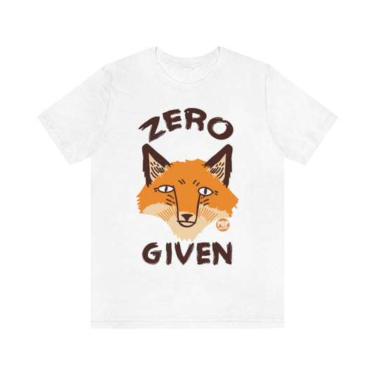 Zero Fox Given Unisex Tee