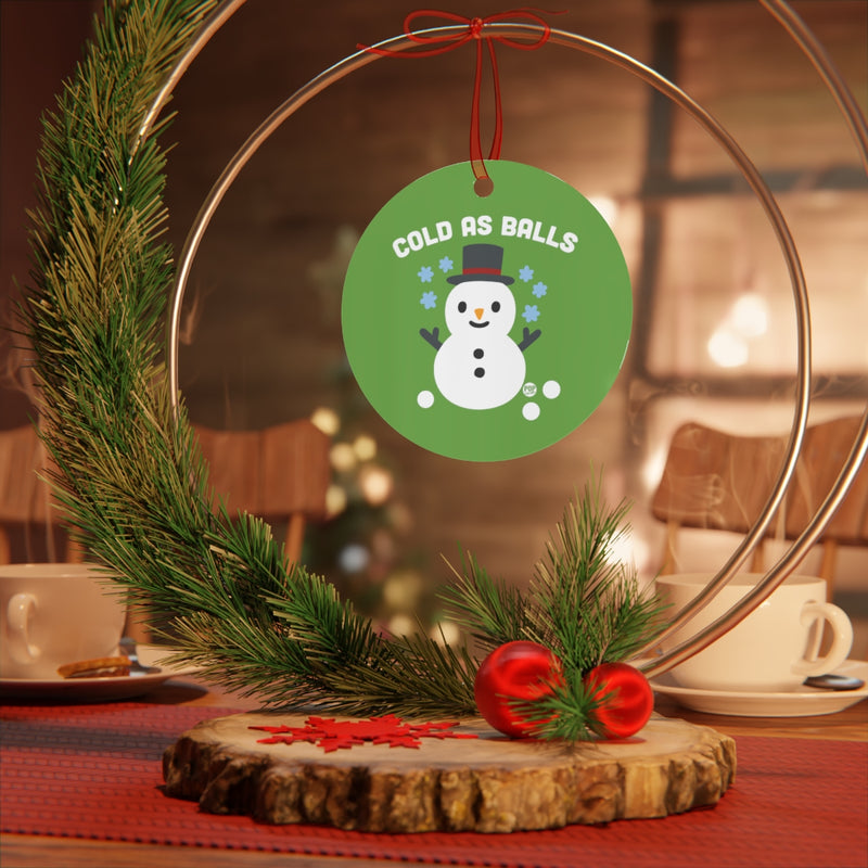 Load image into Gallery viewer, Cold As Balls Snowman Ornament
