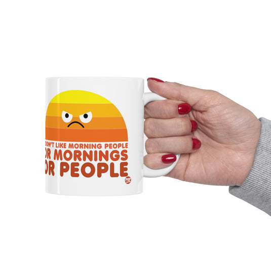 I Don't Like Morning People Mug