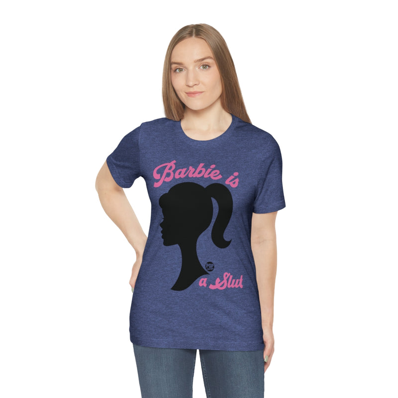 Load image into Gallery viewer, Barbie is a Slut Unisex Tee
