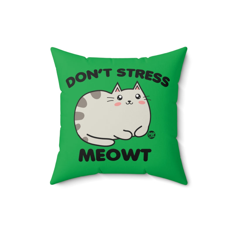Load image into Gallery viewer, Don&#39;t Stress Meowt Pillow
