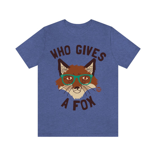 Who Give A Fox Unisex Tee