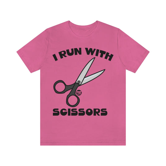 I Run With Scissors Unisex Tee