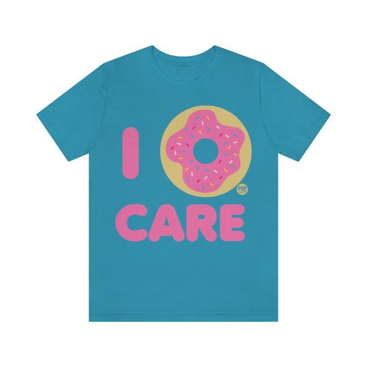 I Donut Care Unisex Tee