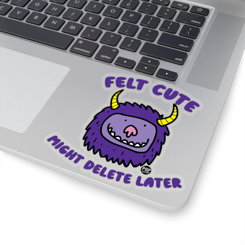 Load image into Gallery viewer, Felt Cute Might Delete Later Monster Sticker
