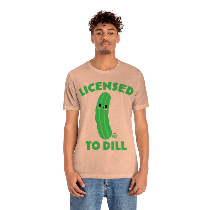 Load image into Gallery viewer, Licensed To Dill Unisex Tee
