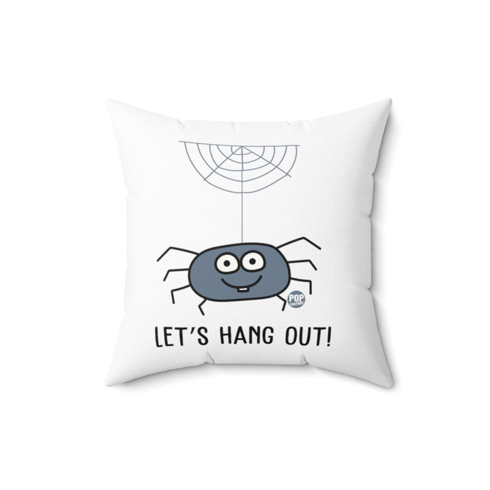 Let's Hang Out Spider Pillow