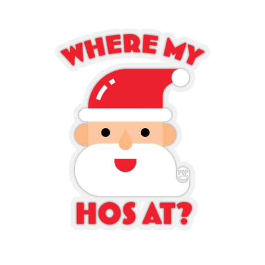 Santa Where My Hos At Sticker