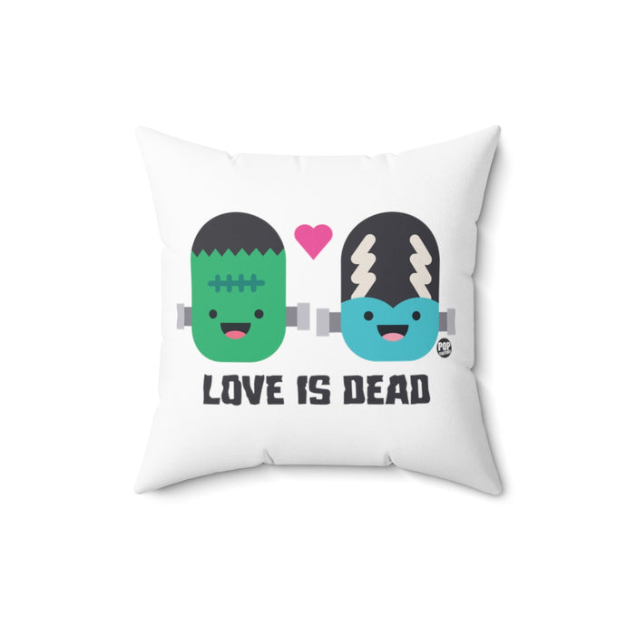 Love Is Dead Frankenstein Pillow