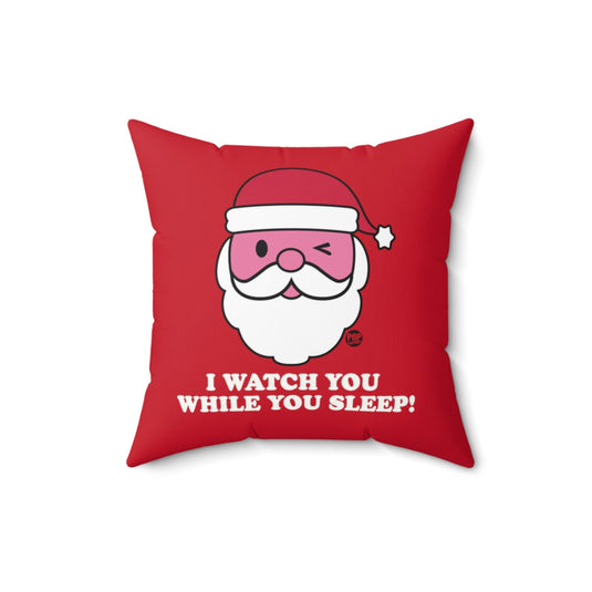 Santa Watch While You Sleep Pillow