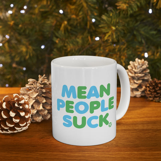 Mean People Suck Mug