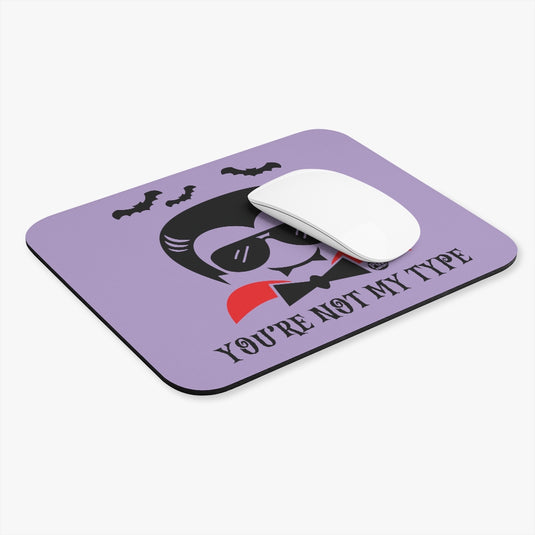 Not My Type Dracula Mouse Pad