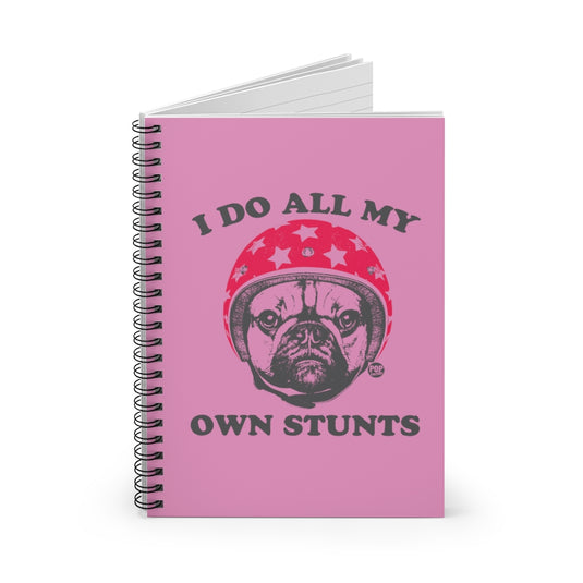 Do Own Stunts Pug Notebook
