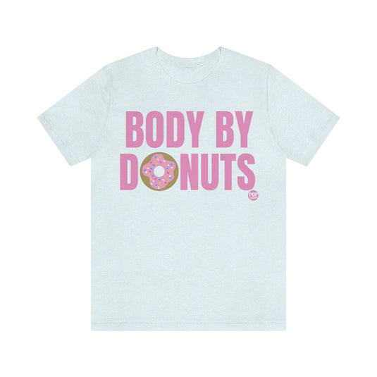 Body By Donuts Unisex Tee