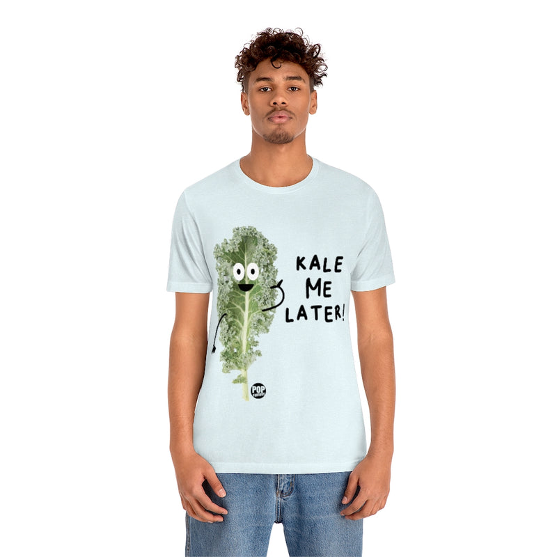 Load image into Gallery viewer, Kale Me Later Unisex Tee
