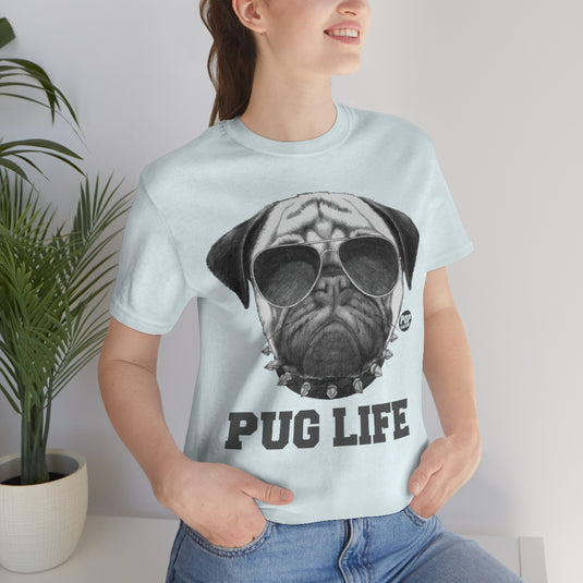 Pug Life2 Unisex Tee