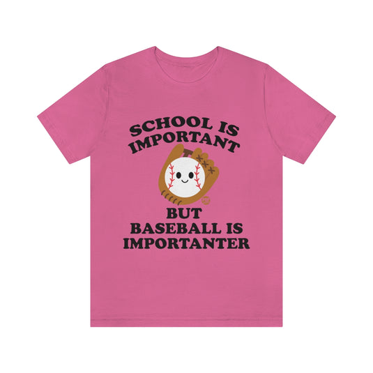 Baseball is Importanter Unisex Tee