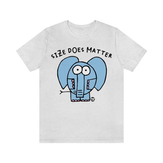 Size Does Matter Unisex Tee