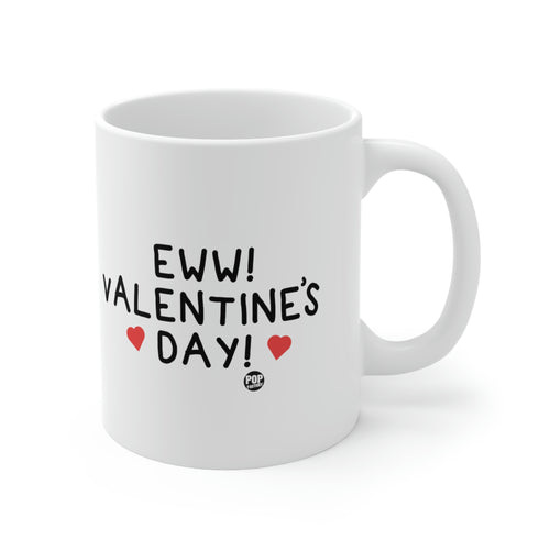 EWW!  Valentine's Day! Coffee Mug