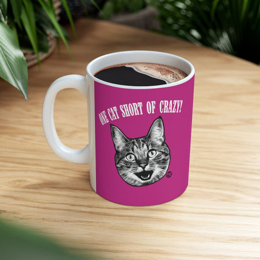 One Cat Short Of Crazy Mug